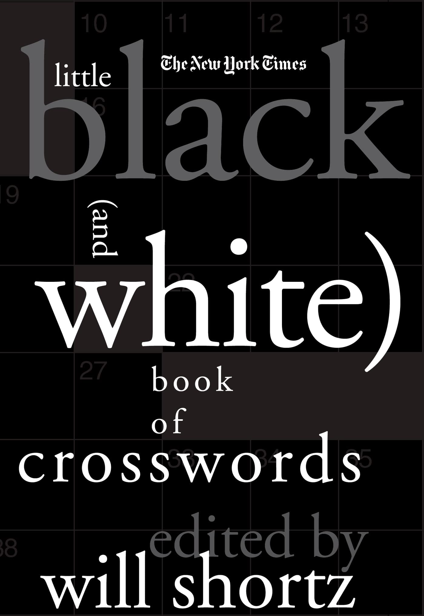 The New York Times Little Black (and White) Book of Crosswords,New