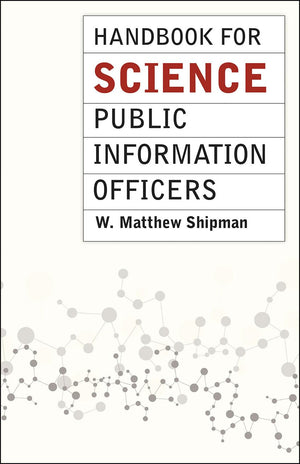 Handbook for Science Public Information Officers (Chicago Guides to Writing, Editing, and Publishing),Used