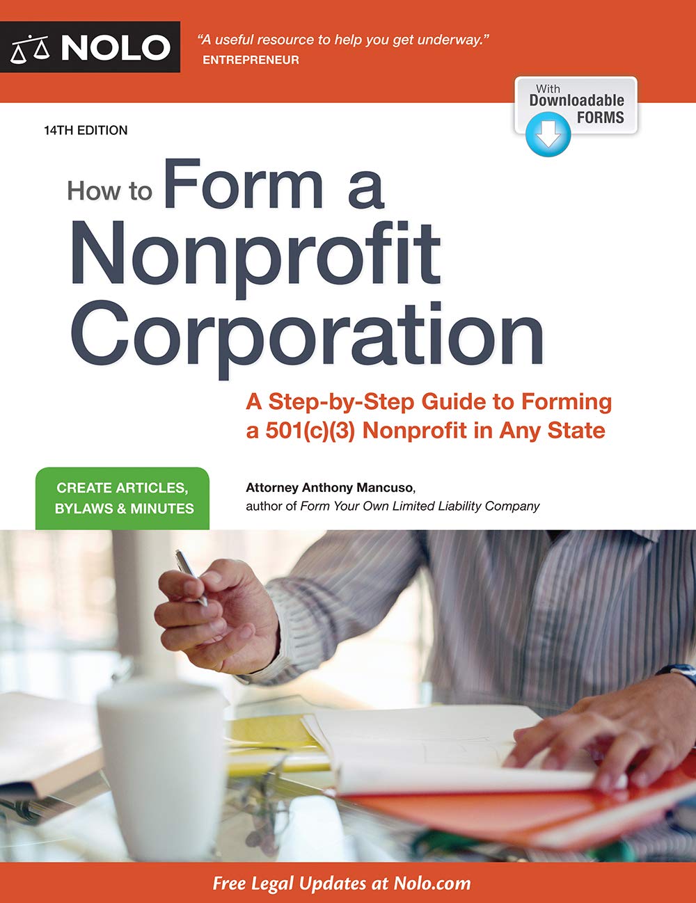 How to Form a Nonprofit Corporation (National Ed): A StepbyStep Guide to Forming a 501(c)(3) Nonprofit in Any State,Used