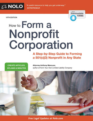 How to Form a Nonprofit Corporation (National Ed): A StepbyStep Guide to Forming a 501(c)(3) Nonprofit in Any State,Used