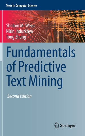 Fundamentals of Predictive Text Mining (Texts in Computer Science),Used
