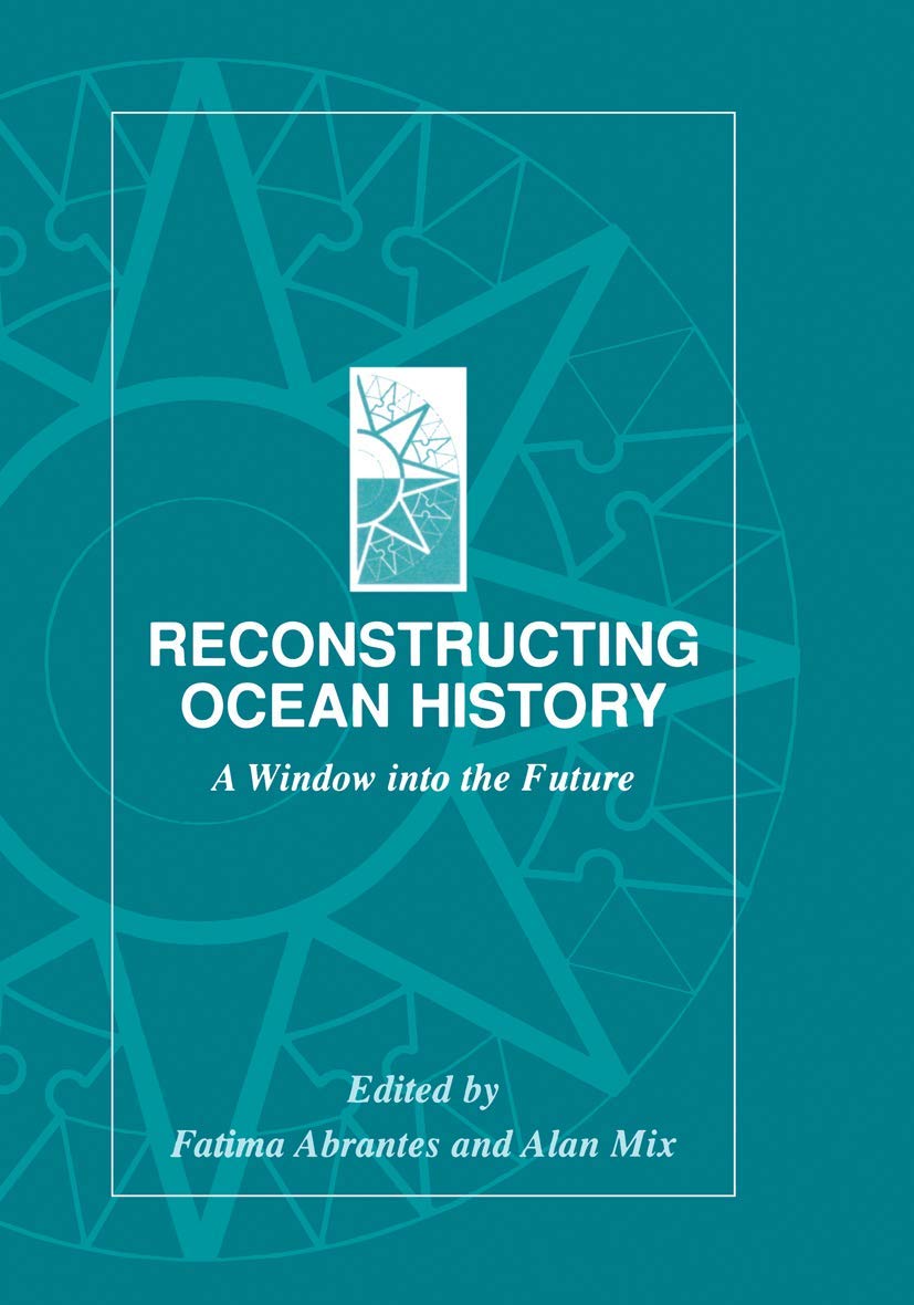 Reconstructing Ocean History: A Window into the Future,Used