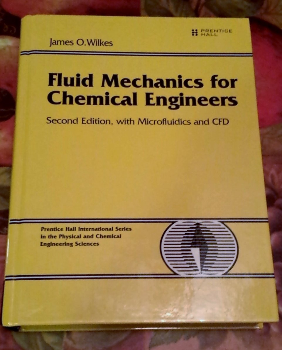 Fluid Mechanics for Chemical Engineers: With Microfluidics and CFD,Used