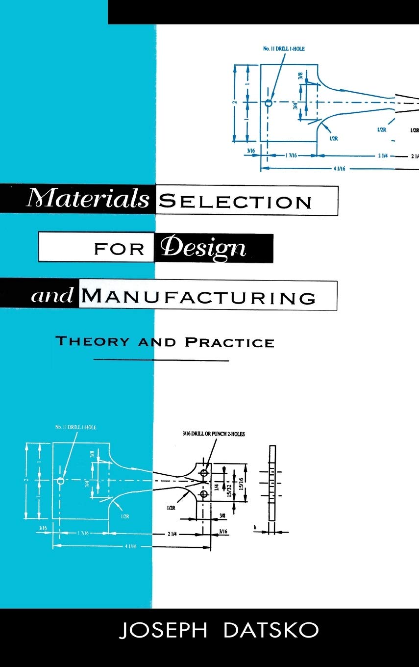 Materials Selection For Design And Manufacturing