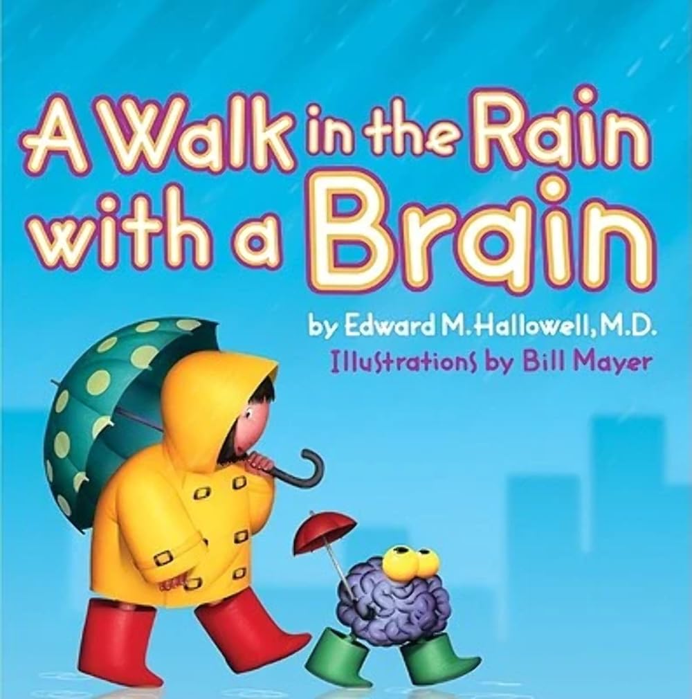 A Walk In The Rain With A Brain