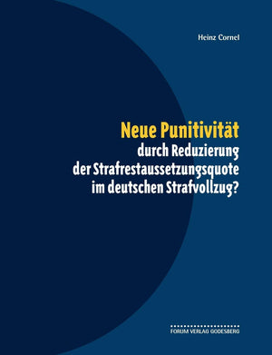 Neue Punitivitt durch Reduzierung der Strafrestaussetzungsquote im deutschen Strafvollzug? (German Edition),Used