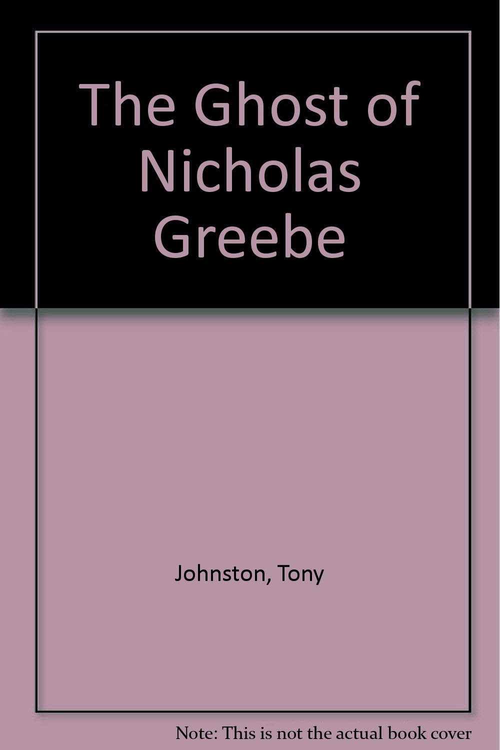 The Ghost of Nicholas Greebe: Library Edition,Used