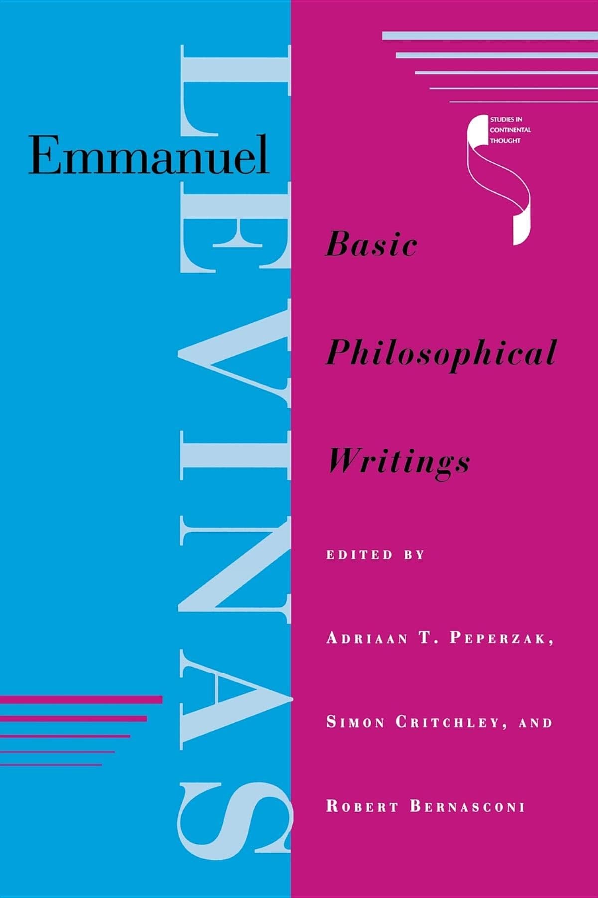Emmanuel Levinas: Basic Philosophical Writings (Studies in Continental Thought),Used