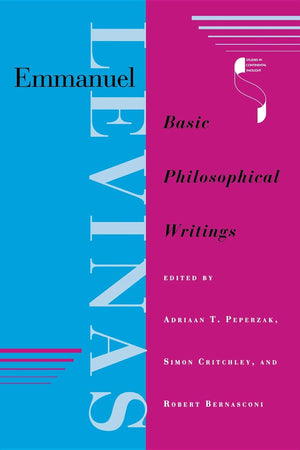 Emmanuel Levinas: Basic Philosophical Writings (Studies in Continental Thought),Used