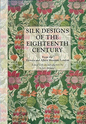 Silk Designs Of The Eighteenth Century: From The Victoria And Albert Museum, London-new