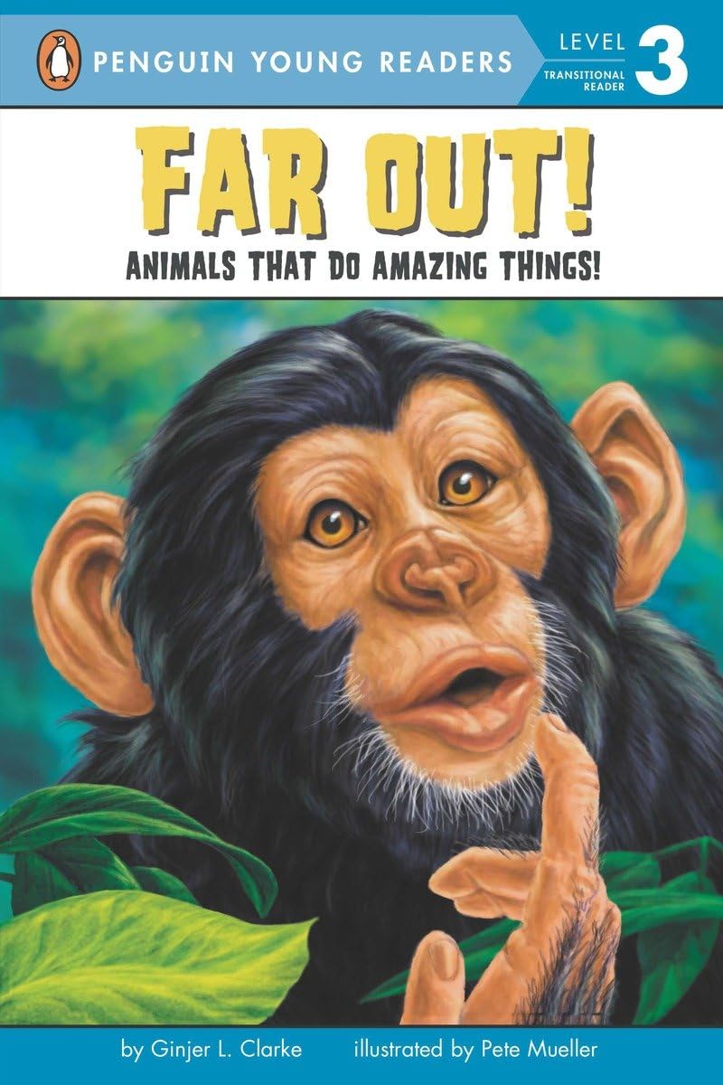 Far Out!: Animals That Do Amazing Things (Penguin Young Readers, Level 3),Used