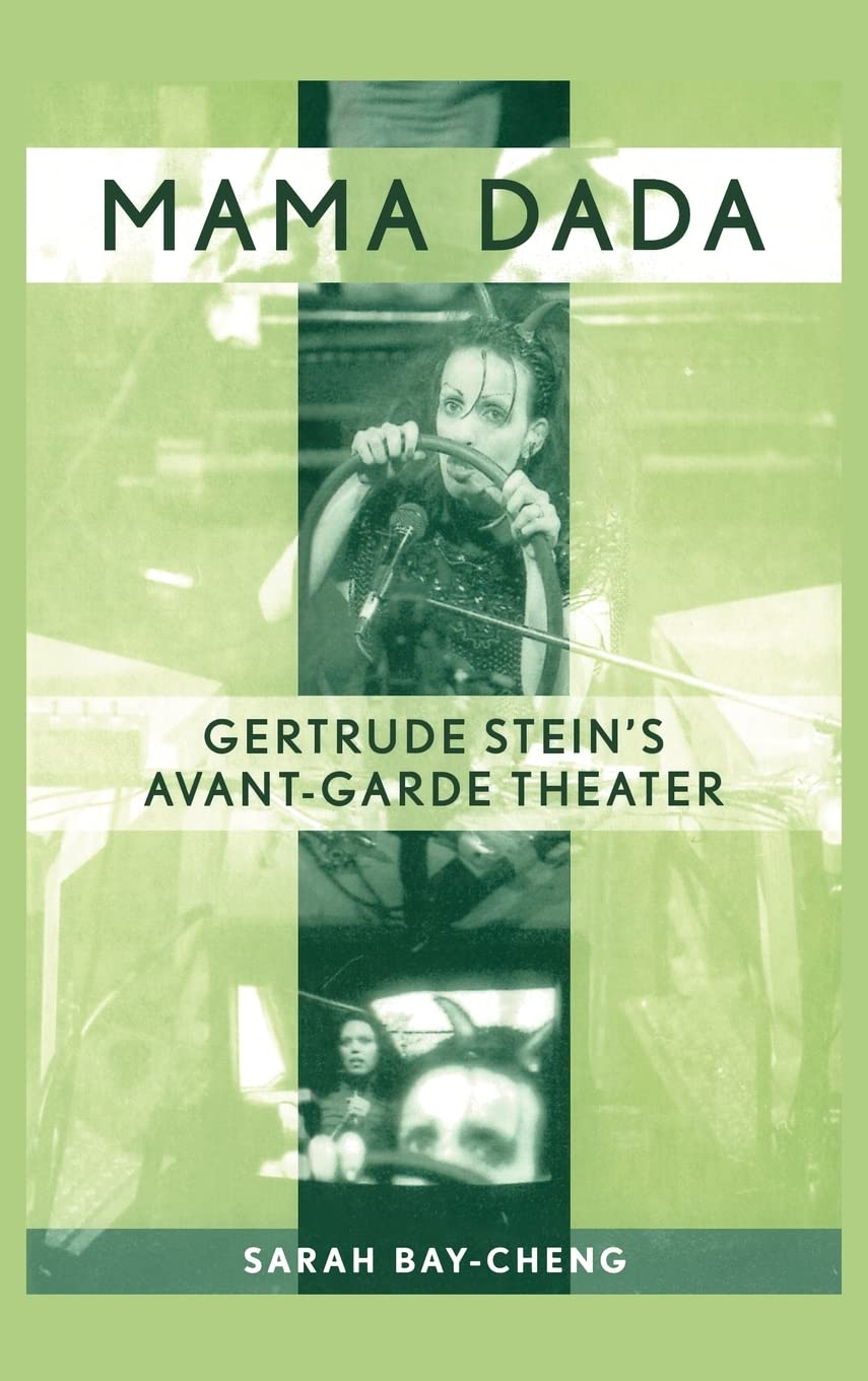 Mama Dada: Gertrude Stein's AvantGarde Theatre (Studies in Modern Drama),Used