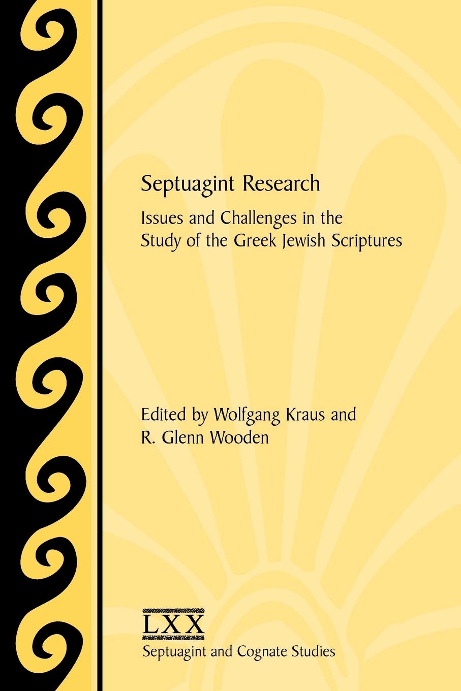 Septuagint Research: Issues and Challenges in the Study of the Greek Jewish Scriptures (Society of Biblical Literature Septuagin,Used