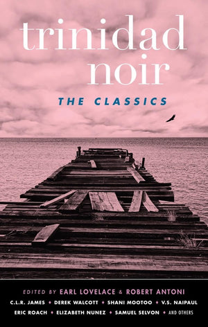Trinidad Noir: The Classics (Akashic Noir),Used