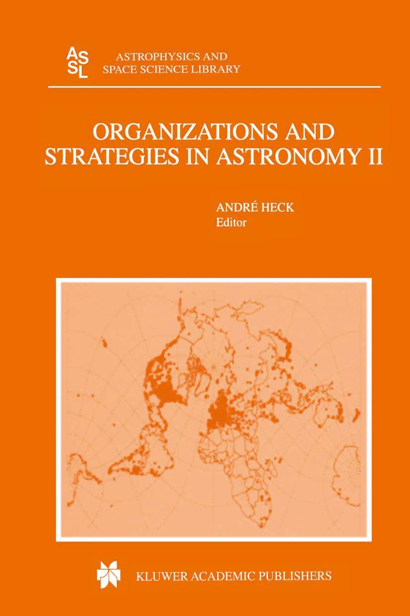 Organizations and Strategies in Astronomy: Volume II (Astrophysics and Space Science Library, 266),Used