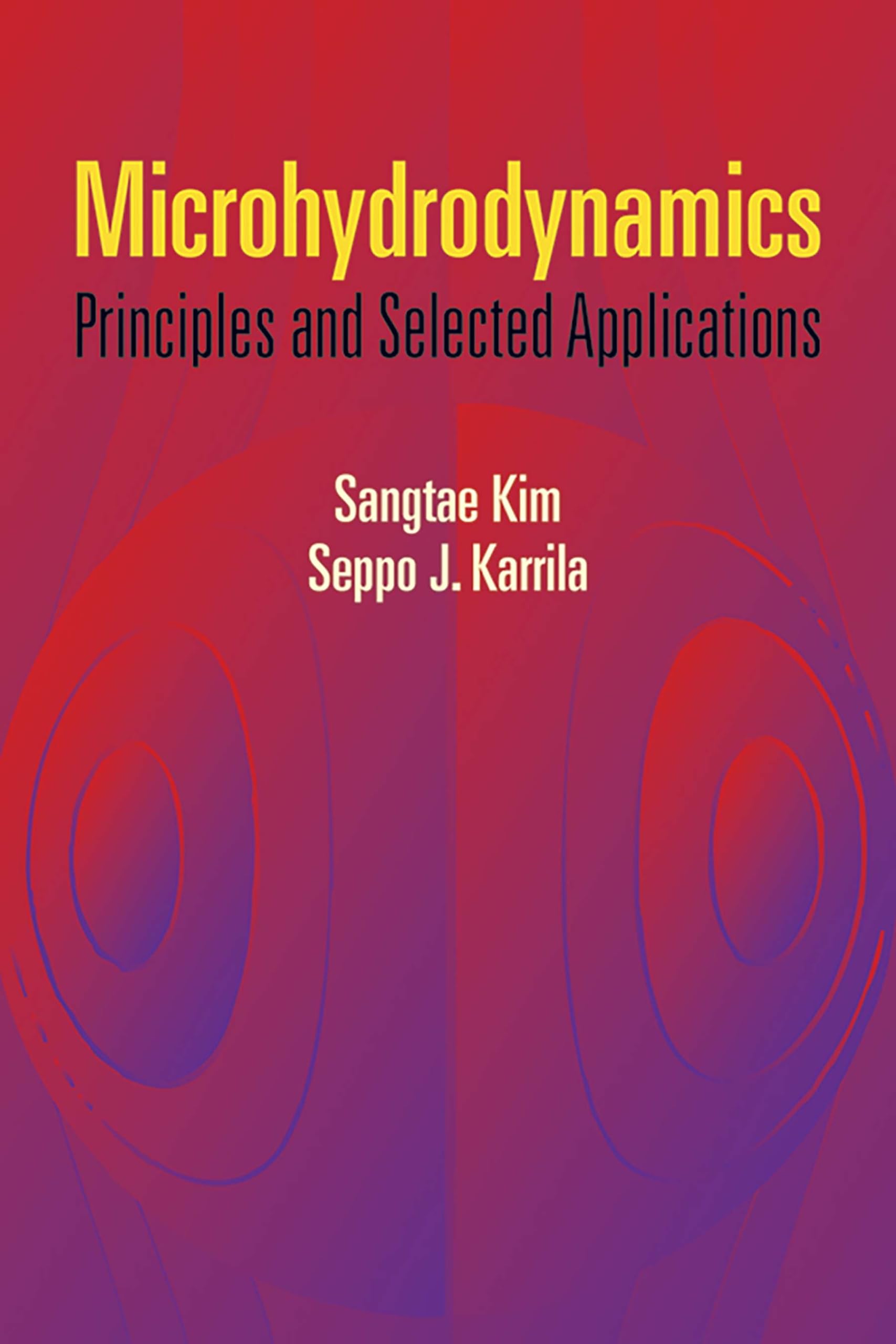 Microhydrodynamics: Principles and Selected Applications,Used