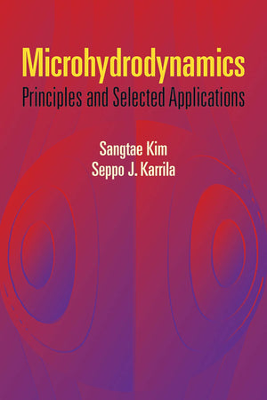 Microhydrodynamics: Principles and Selected Applications,Used