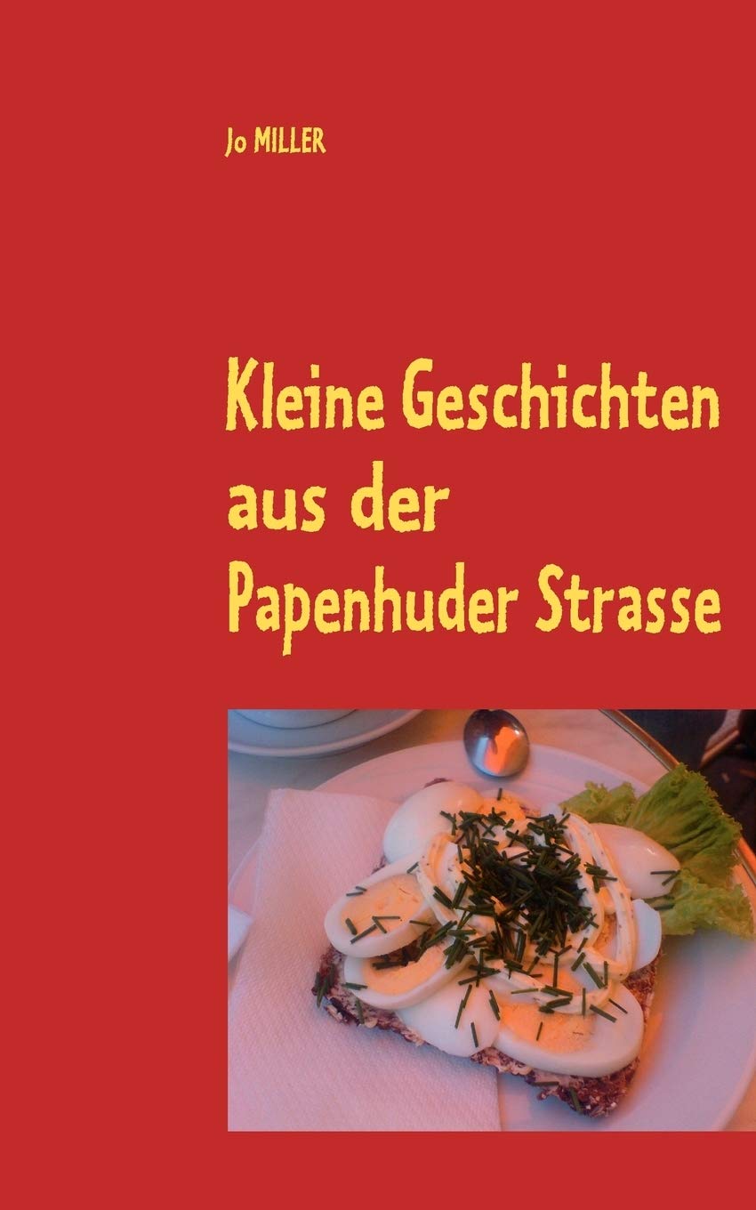 Kleine Geschichten aus der Papenhuder Strasse (German Edition),Used