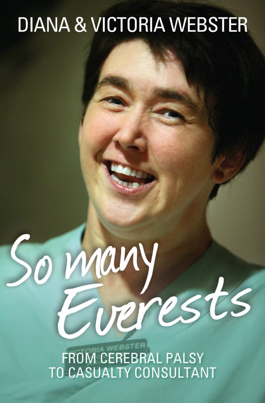 So Many Everests: From cerebral palsy to casualty consultant,Used