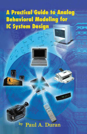 A Practical Guide to Analog Behavioral Modeling for IC System Design,Used