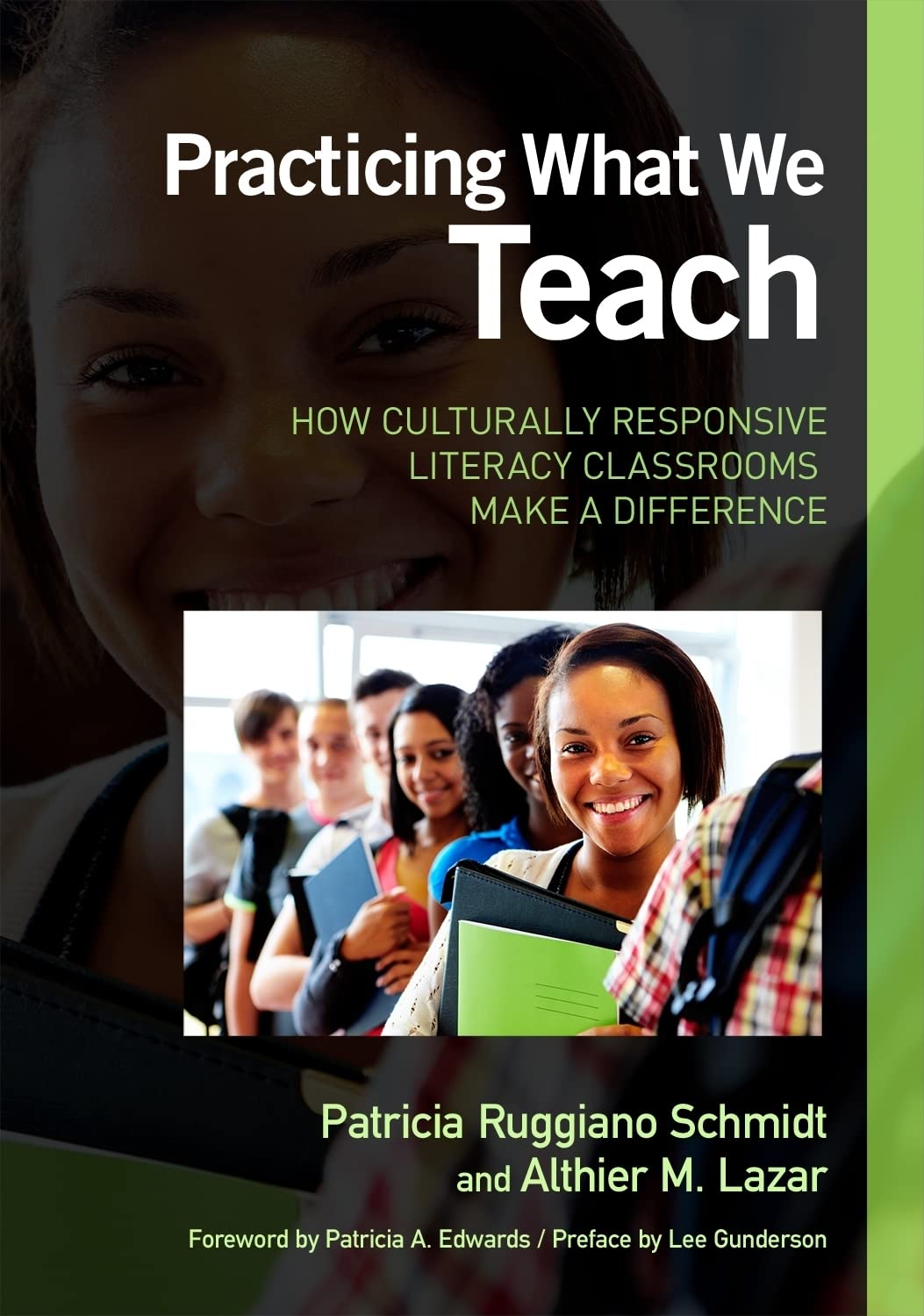Practicing What We Teach: How Culturally Responsive Literacy Classrooms Make a Difference,New