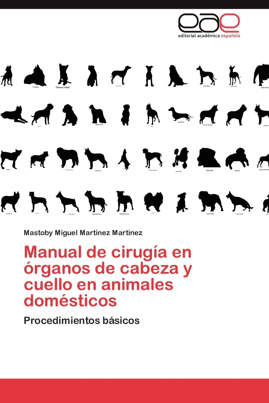 Manual de ciruga en rganos de cabeza y cuello en animales domsticos: Procedimientos bsicos (Spanish Edition),Used