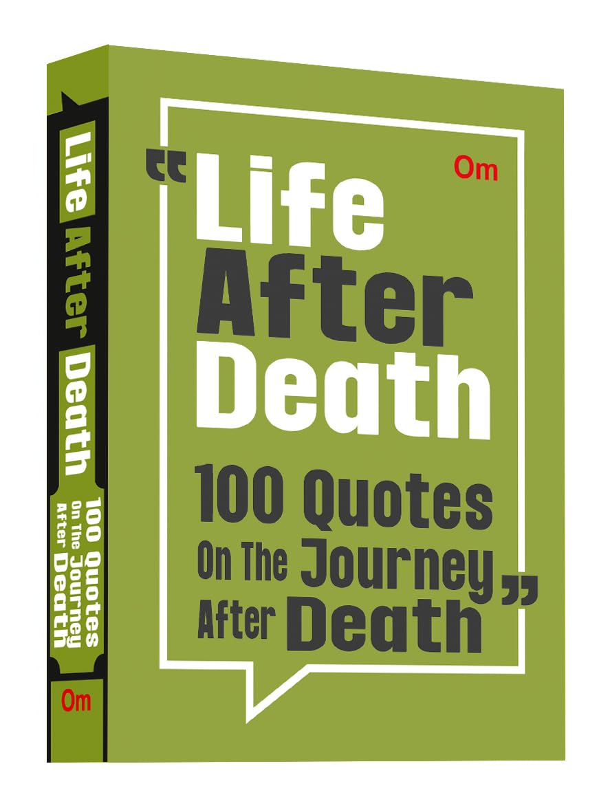 Life After Death: 100 Quotes On The Journey - Souls Journey | Hope & Healing | Life Beyond | Spiritual Growth | Self-Reflection