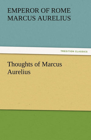 Thoughts of Marcus Aurelius,Used