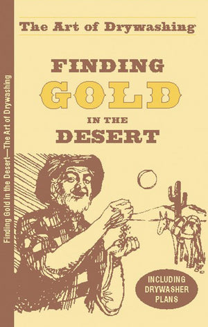 Finding Gold in the Desert (Prospecting and Treasure Hunting),Used