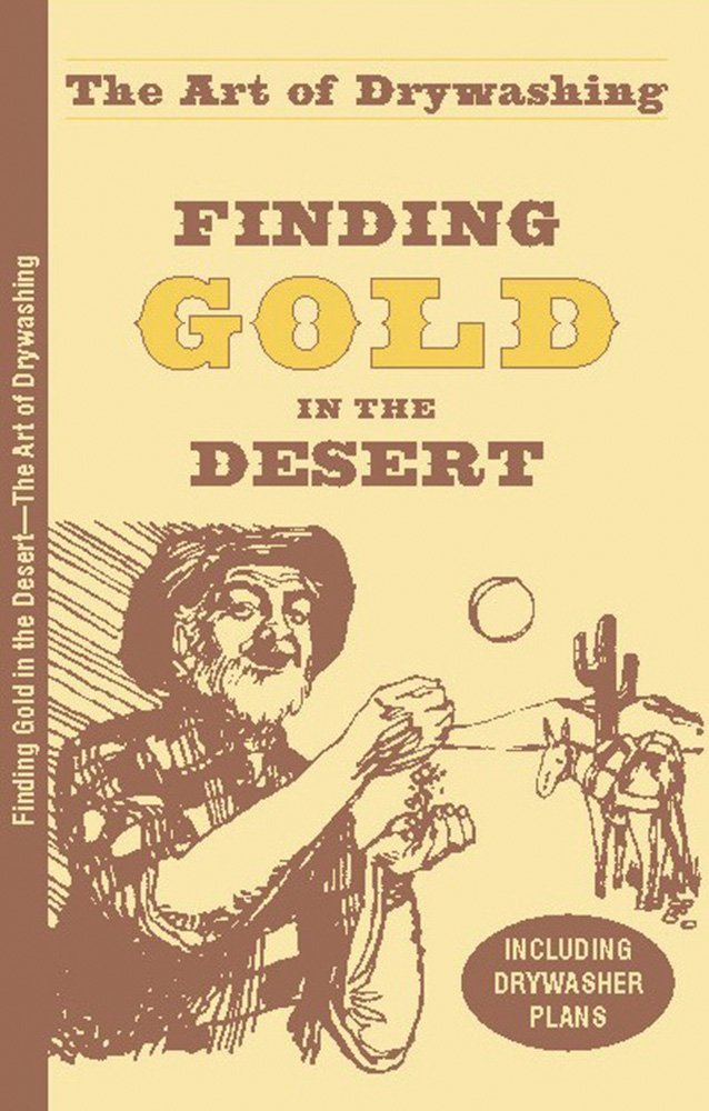 Finding Gold in the Desert (Prospecting and Treasure Hunting),Used