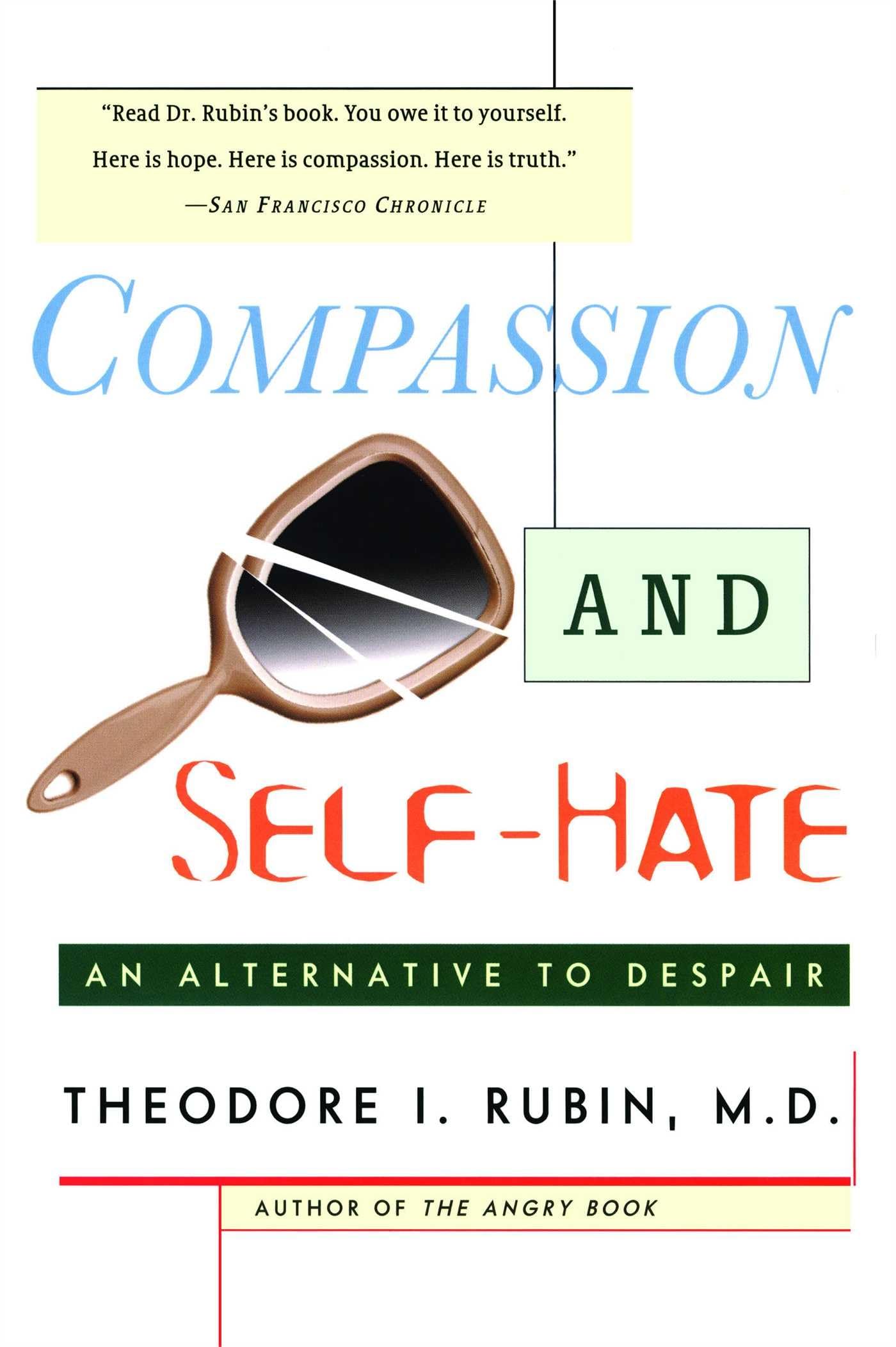 Compassion and Self Hate: An Alternative to Despair,Used