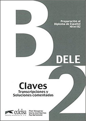 Preparación al DELE B2. Libro de claves by Didier - Essential Guide for Spanish DELE Exam Success, Spanish Edition
