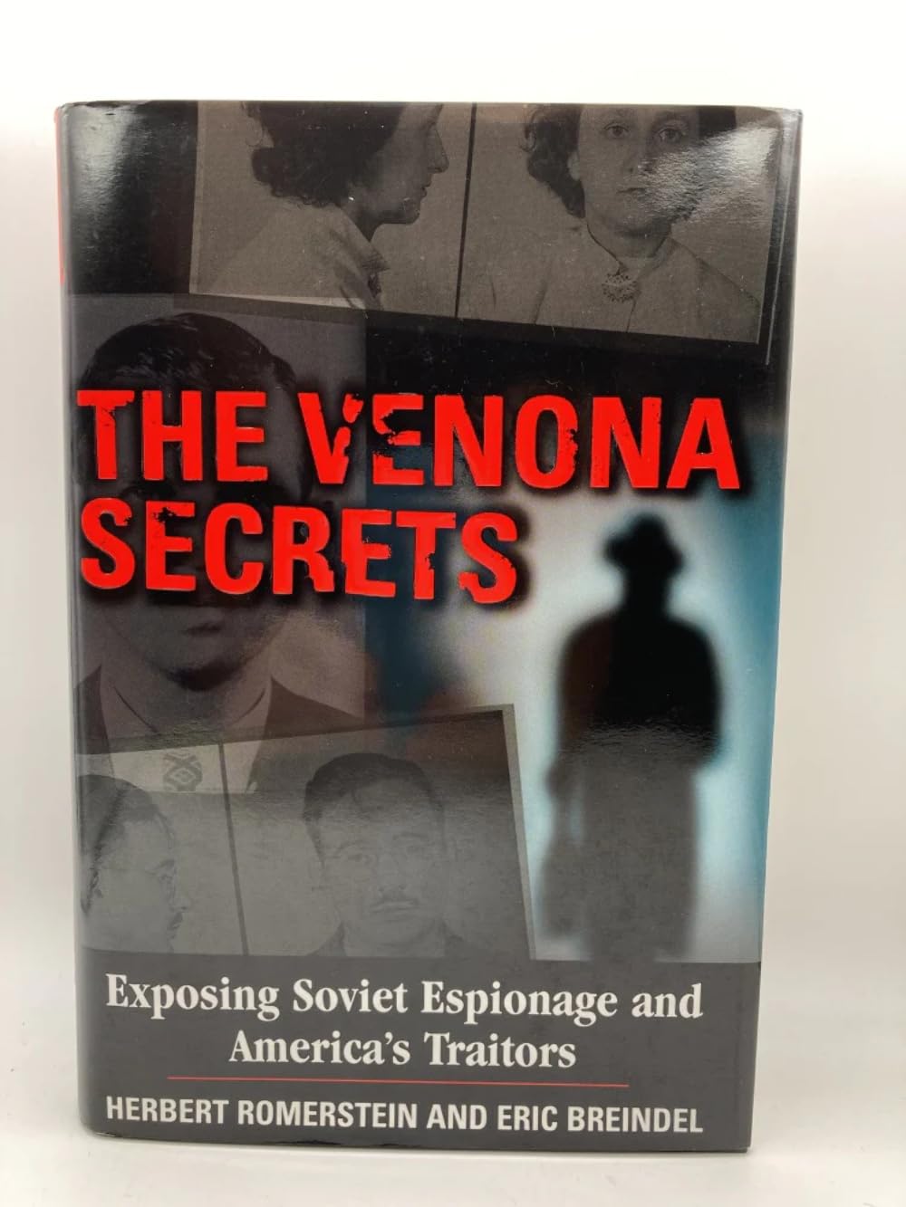 The Venona Secrets: Exposing Soviet Espionage And America'S Traitors