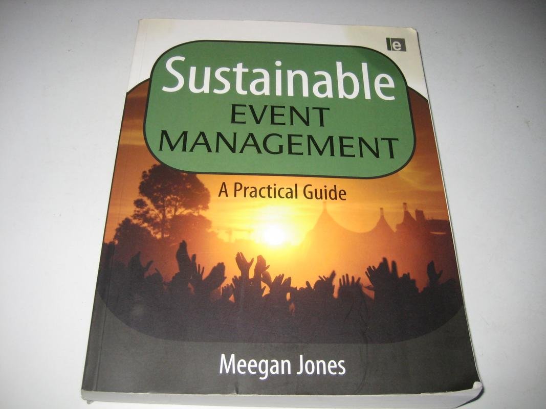 Sustainable Event Management: A Practical Guide,Used