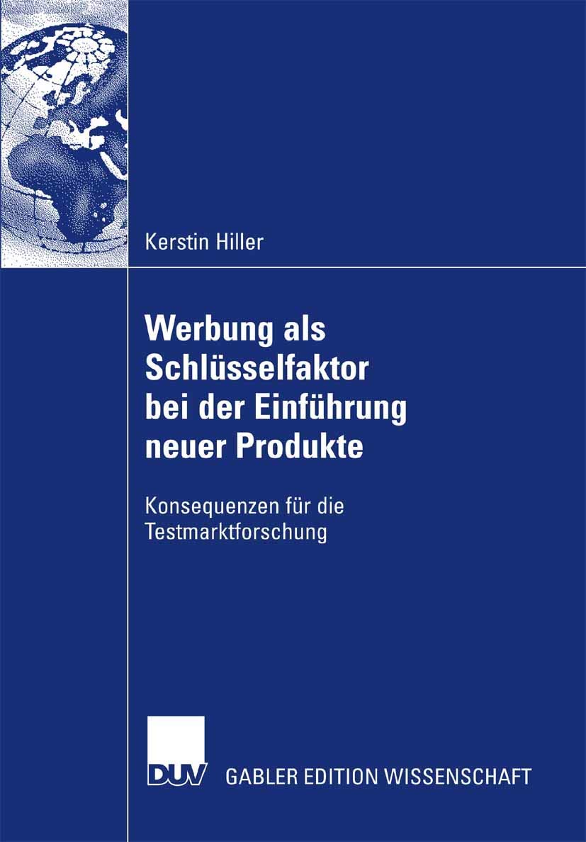 Werbung als Schlsselfaktor bei der Einfhrung neuer Produkte: Konsequenzen fr die Testmarktforschung (German Edition),Used