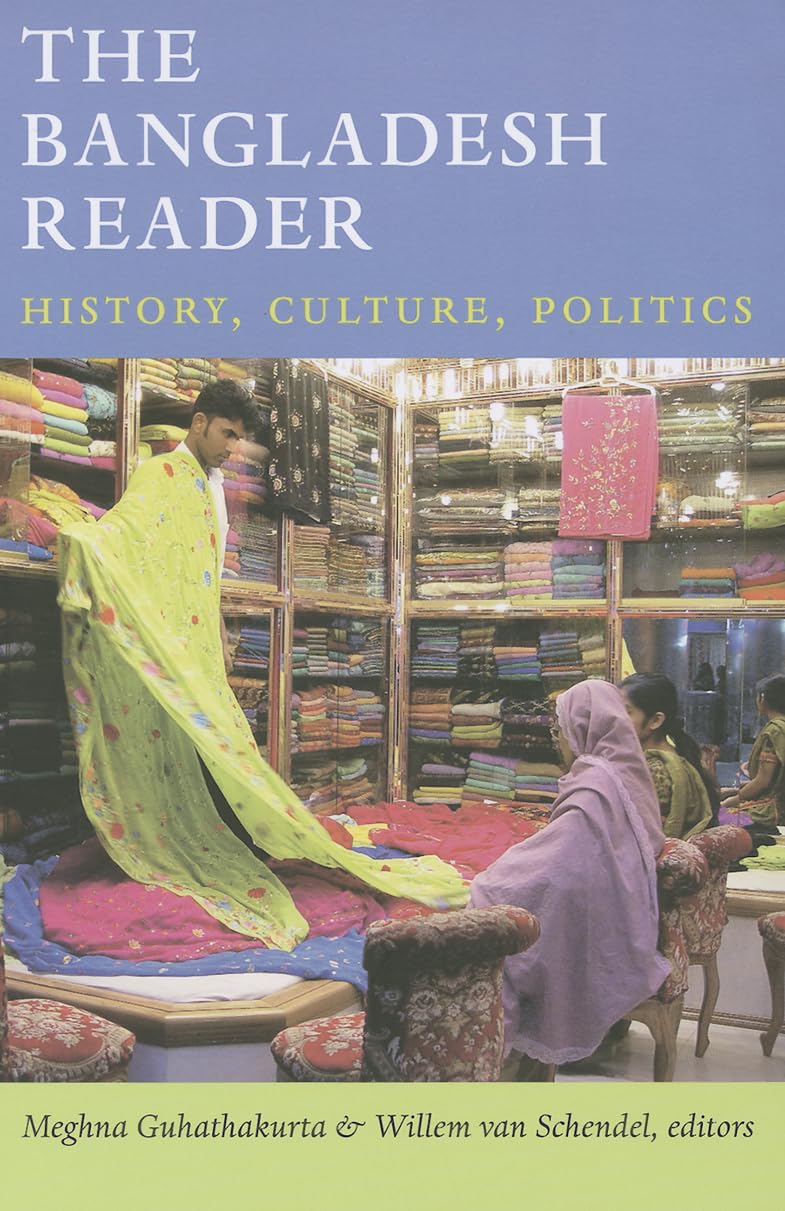The Bangladesh Reader: History, Culture, Politics (The World Readers),Used