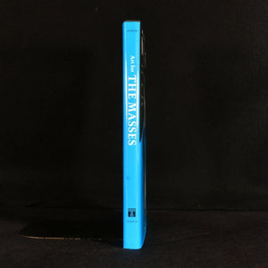 Art for the Masses: A Radical Magazine and Its Graphics, 19111917,New