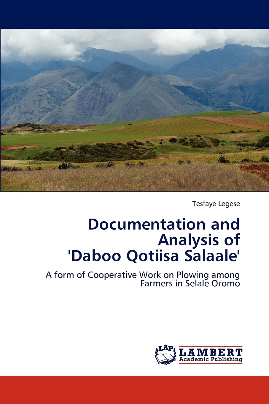 Documentation and Analysis of 'Daboo Qotiisa Salaale': A form of Cooperative Work on Plowing among Farmers in Selale Oromo,Used