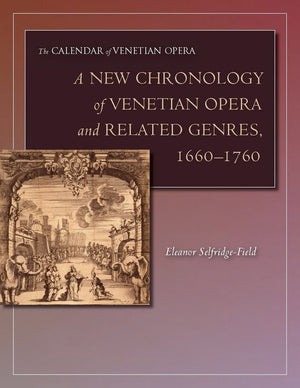 A New Chronology Of Venetian Opera And Related Genres, 16601760 (The Calendar Of Venetian Opera),Used