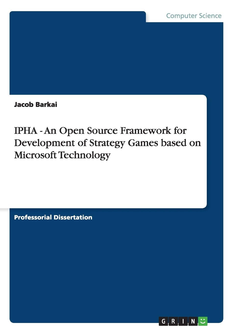 IPHA  An Open Source Framework for Development of Strategy Games based on Microsoft Technology,Used