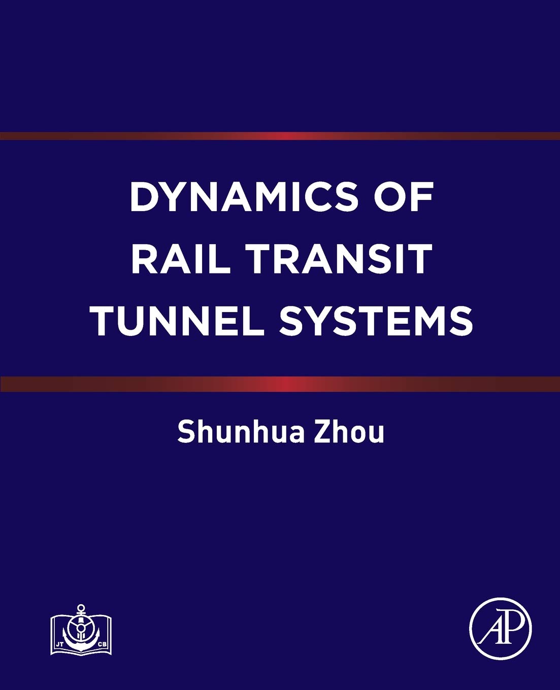 Dynamics of Rail Transit Tunnel Systems,Used