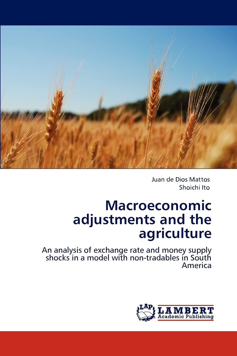 Macroeconomic adjustments and the agriculture: An analysis of exchange rate and money supply shocks in a model with nontradable,Used