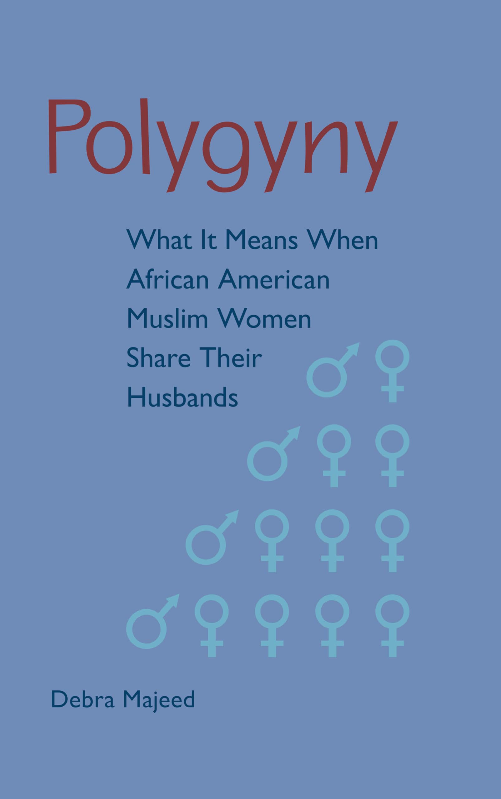 Polygyny: What It Means When African American Muslim Women Share Their Husbands,Used