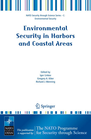 Environmental Security in Harbors and Coastal Areas: Management Using Comparative Risk Assessment and MultiCriteria Decision An,Used