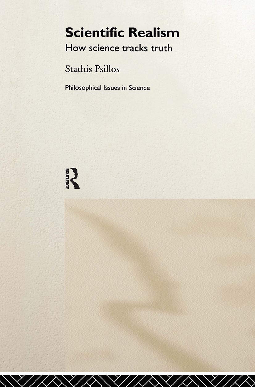 Scientific Realism (Philosophical Issues In Science)