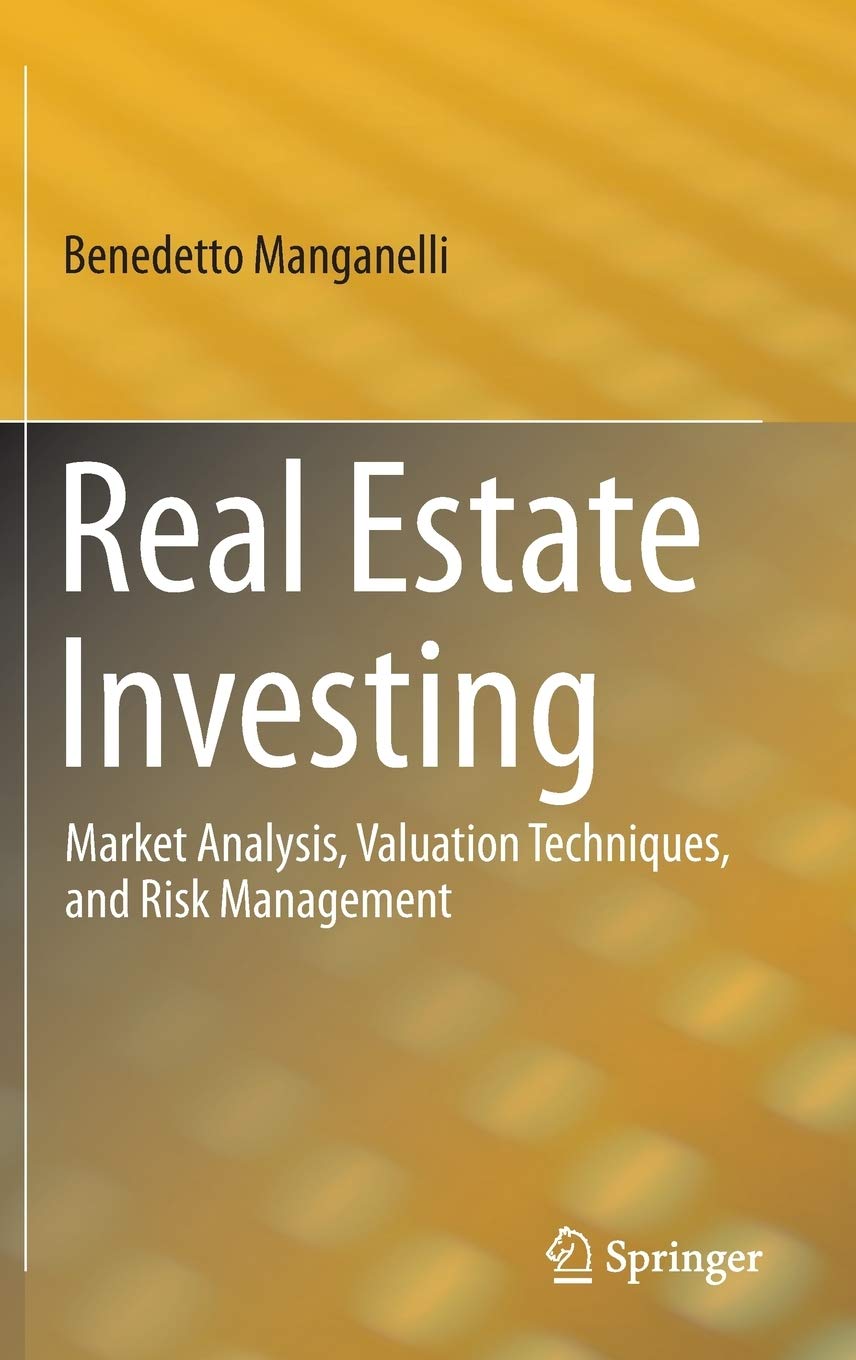 Real Estate Investing: Market Analysis, Valuation Techniques, and Risk Management,Used