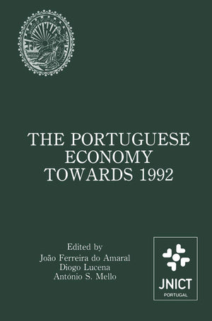 The Portuguese Economy Towards 1992: Proceedings of a conference sponsored by Junta Nacional de Investigao Cientfica e Tecnol,Used