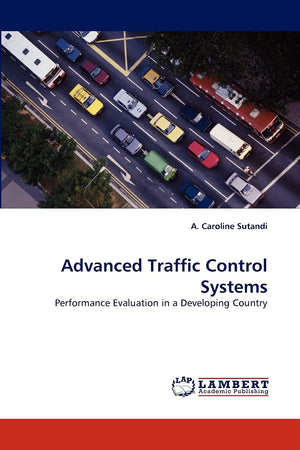 Advanced Traffic Control Systems: Performance Evaluation in a Developing Country,Used