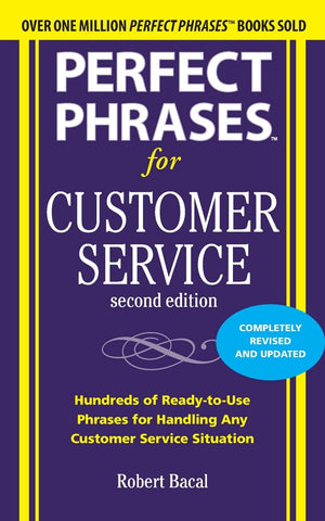 Perfect Phrases for Customer Service, Second Edition (Perfect Phrases Series),Used