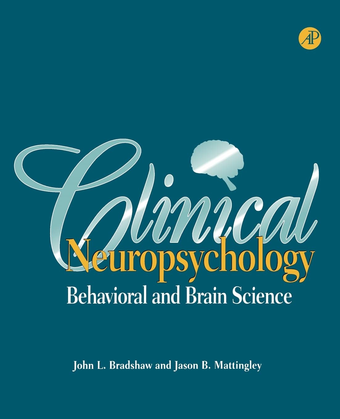 Clinical Neuropsychology: Behavioral and Brain Science,Used